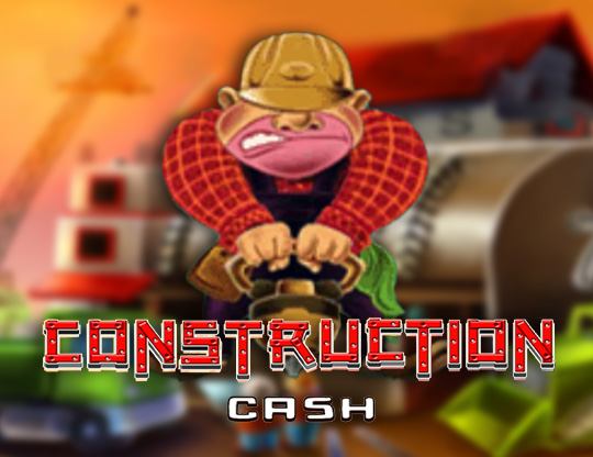 Construction Cash